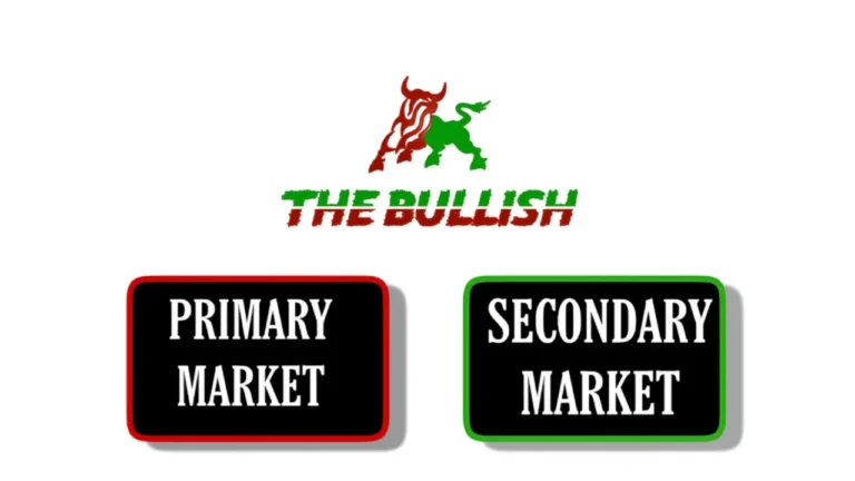 Understanding Primary Market & Secondary Market